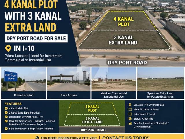 4 Kanal Plot with 3 Kanal Extra Land Dry Port Road For Sale In I 10