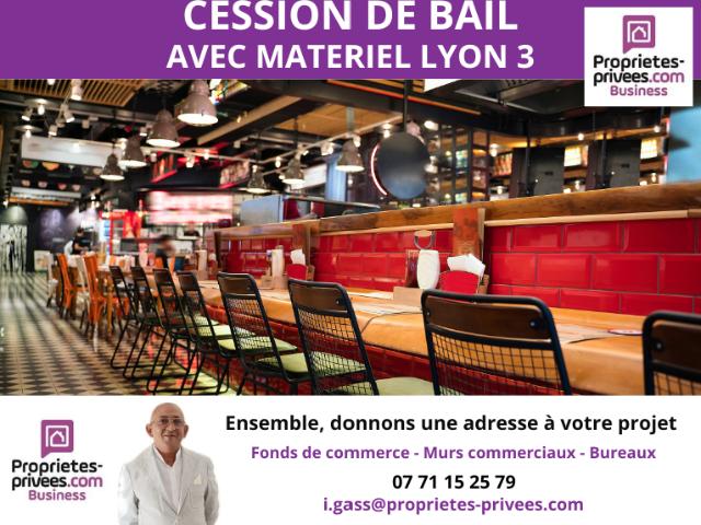 69003 LYON Cession de droit au bail, Local de restauration équipé !