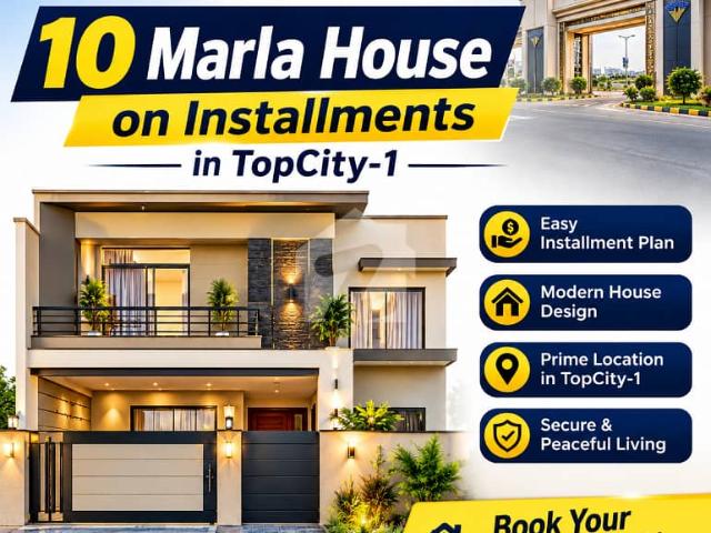 10 Marla House on Installment in Top city 1, first time in islamabad