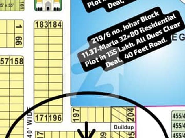 219/6 No. Johar Block 11.37 Marla 32 By 80 Residential Plot In 155 Lakh. All Dues Clear Deal, 40 Feet Road Best Location For Constructing Your Dream House In Bahria Town Lahore
