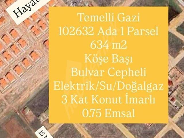 TEMELLİ GAZİ'DE TEK TAPU 634m2 İMARLI BULVAR CEPHELİ KÖŞE ARSA