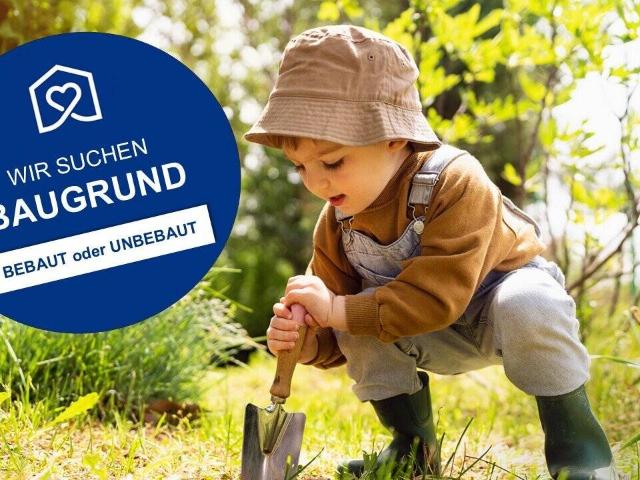 Träume werden mit Ihrer Hilfe wahr Baugrund gesucht!