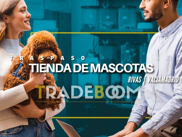 TRASPASO TIENDA DE MASCOTAS EN RIVAS VACIAMADRID