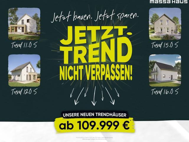 TREND dich mit massa ins Eigenheim