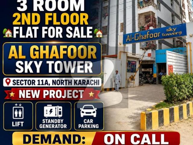 Urgent sale 3 room 2nd floor main road facing flat for sale al ghafoor sky tower sector 11a, north karachi new project north karachi sector 11a