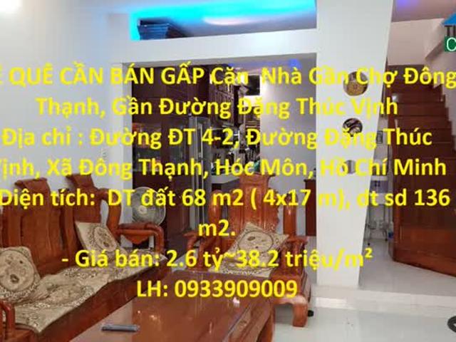 VỀ QUÊ CẦN BÁN GẤP Căn Nhà Gần Chợ Đông Thạnh, Gần Đường Đặng Thúc Vịnh