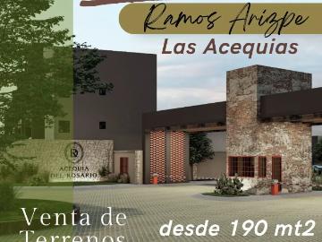 VENTA DE TERRENO FRACC LAS ACEQUIAS RAMOS ARIZPE