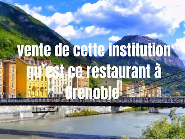 Vente Fond de commerce Grenoble