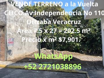 VENDE TERRENO a la Vuelta CEICO Av Independencia No 110 Cp 94390 Col Juárez Orizaba Veracruz