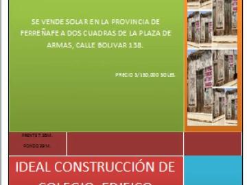 VENDO SOLAR CHICLAYO, FERREÑAFE 316 M2