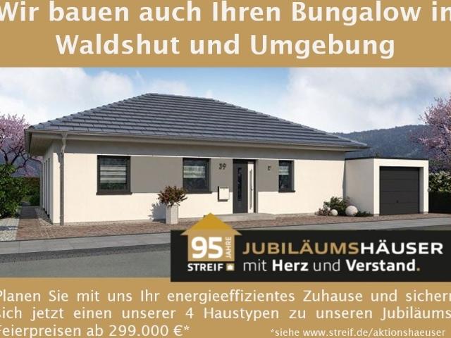 Wir bauen auch Ihr STREIF Traumhaus in Waldshut und Umgebung