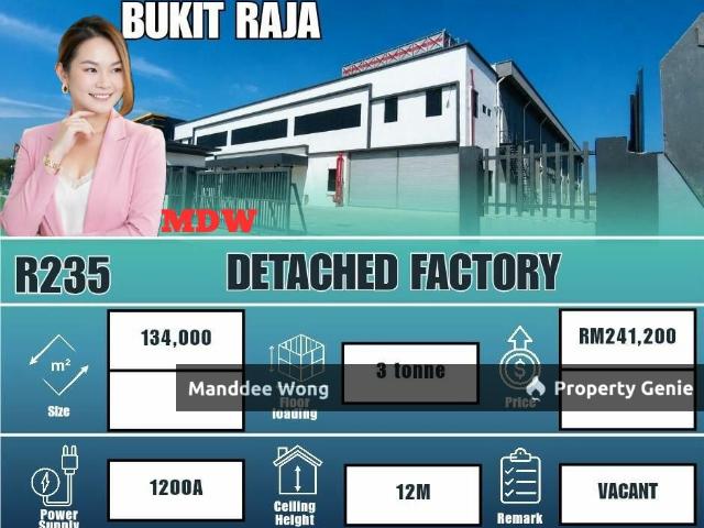 WTR/DETACHED FACTORY/134K SQFT/241,200/BUKIT RAJA/KLANG/SELANGOR