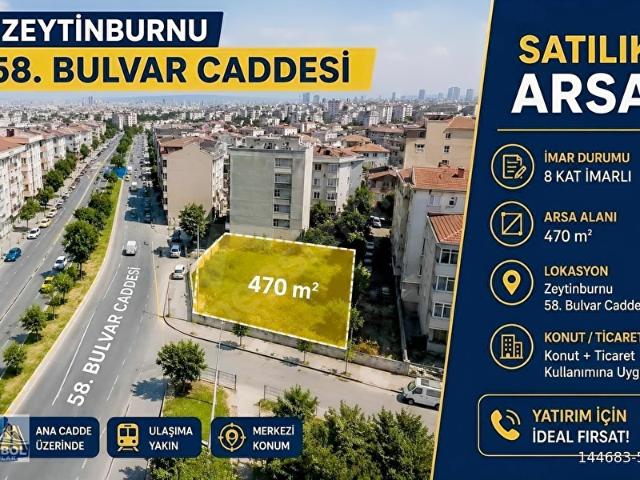 ZEYTİNBURNU 58. BULVAR CADDESİNDE 470 m SATILIK ARSA