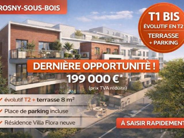 A SAISIR T1 BIS ÉVOLUTIF T2 + TERRASSE + PARKING FRAIS DE NOTAIRE OFFERT A ROSNY SOUS BOIS 2 pièces, 36 m²