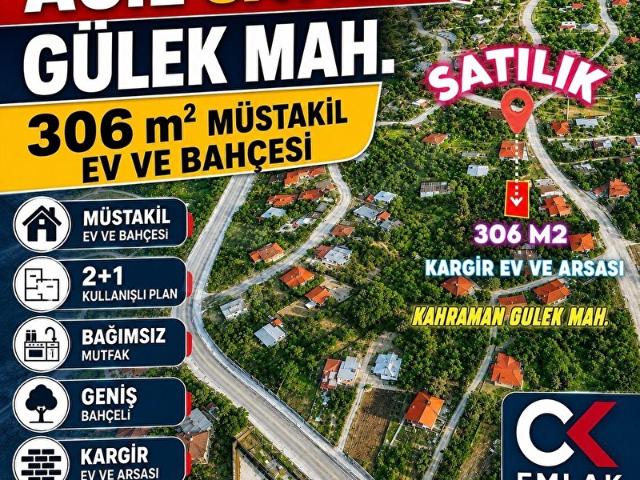 ACİL SATILIK CK EMLAK'TAN GÜLEK MAHALLESİ'NDE MÜSTAKİL EV VE ARSASI