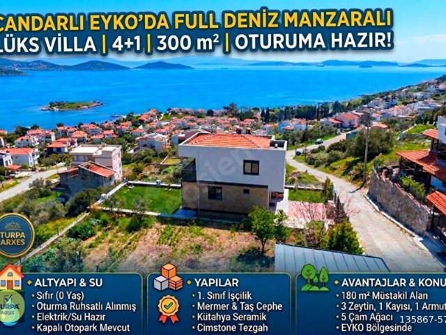 ÇANDARLI EYKO'DA FULL DENİZ MANZARALI LÜKS VİLLA 4+1 300 m