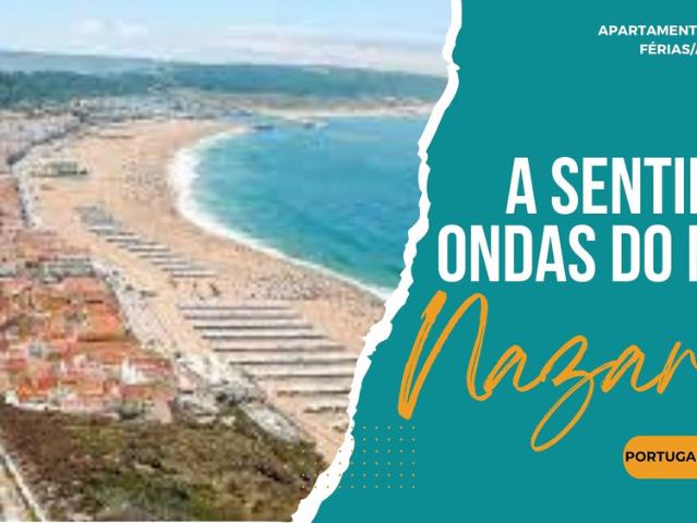 Apartamento a sentir as ondas da Nazaré