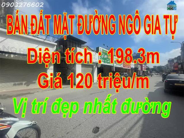 Bán nhà mặt đường tại Ngô Gia Tự, 198m2, Giá cực tốt chỉ 120 triệu/m2