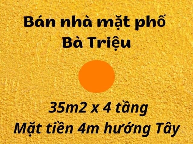 Bán nhà mặt phố Bà Triệu, 35m2, nhà 4 tầng mặt tiền 4m LH: 0906299