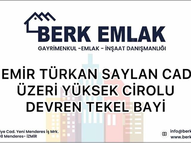 BERK EMLAK'TAN TÜRKAN SAYLAN CADDESİ ÜZERİ DEVREN TEKEL BAYİ
