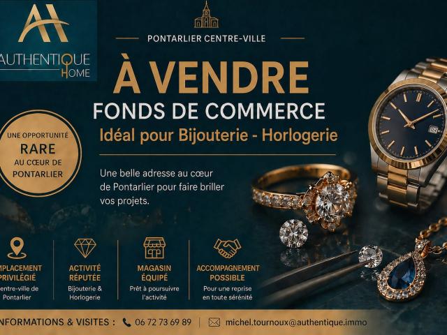 Bijouterie Horlogerie 35m2 Au coeur du centre ville de Pontarlier