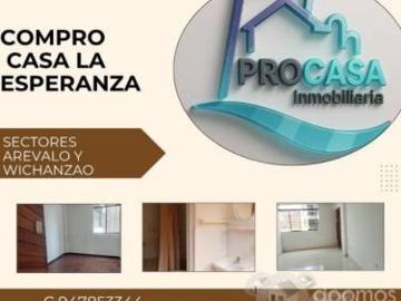 BUSCO COMPRAR CASA DISTRITO LA ESPERANZA