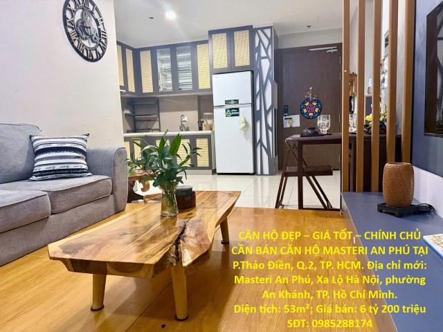 Căn hộ đẹp – giá tốt – chính chủ cần bán căn hộ masteri an phú tại p. Thảo Điền, Q. 2, tp. HCM