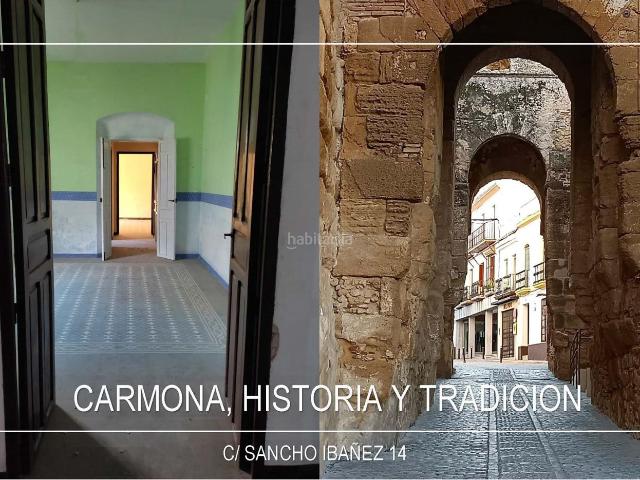 Casa en venta en Carmona. CASA TRADICIONAL PARA REHABILITAR EN EL CORAZON DE CARMONA. Casas.