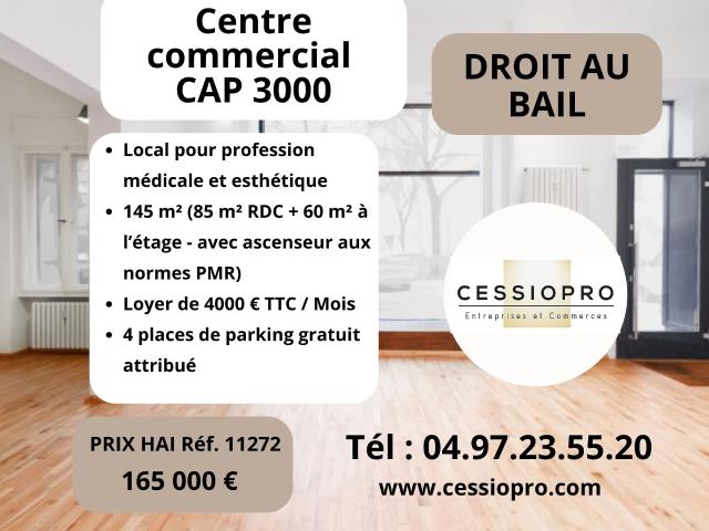 CENTRE COMMERCIAL CAP 3000 LOCAL POUR PROFESSION MÉDICALE ET ESTHÉTIQUE 145 m2