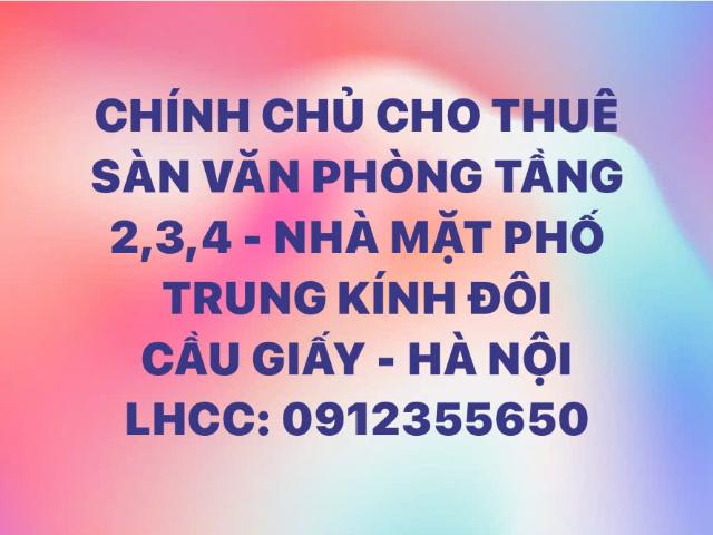 Cho thuê sàn văn phòng tầng 2,3,4 nhà mặt phố trung kính đôi cầu giấy hn