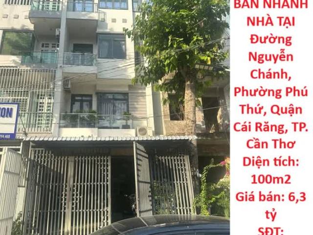 CHÍNH CHỦ BÁN NHANH NHÀ TẠI Đường Nguyễn Chánh, Phường Phú Thứ, Quận Cái Răng, TP. Cần Thơ
