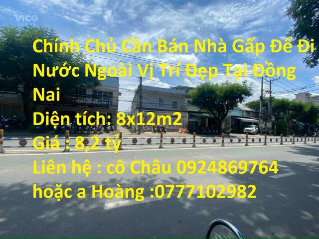 Chính Chủ Cần Bán Nhà Gấp Để Đi Nước Ngoài Vị Trí Đẹp Tại Đồng Nai
