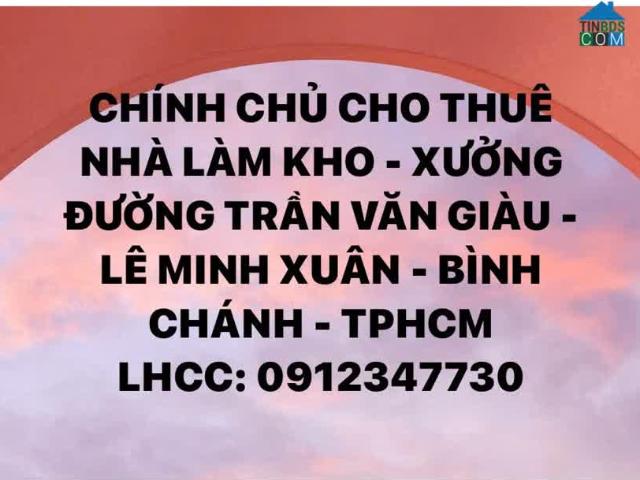 Chính Chủ Cho Thuê Nhà Làm Kho Xưởng Đường Trần Văn Giàu