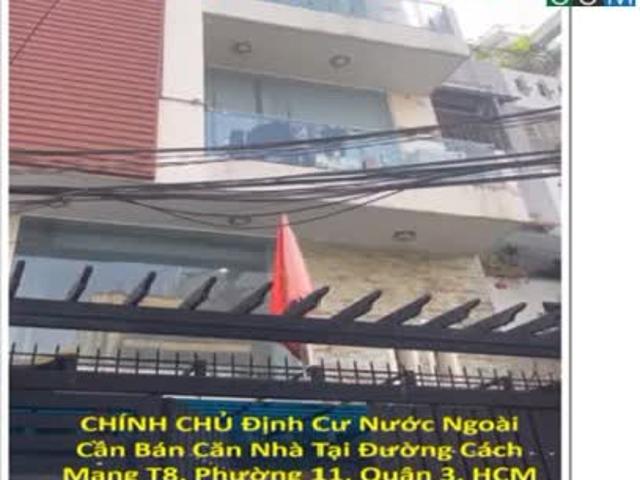 CHÍNH CHỦ định cư cước ngoài cần bán nhà tại Đ. Cách Mạng T8 P. 11, Q. 3, P. Nhiêu Lộc mới, HCM