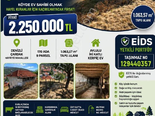 Denizli Çardak Hayriye'de 1.063 M² Arsa İçinde Avlulu İki Katlı Köy Evi | Eids Yetkili