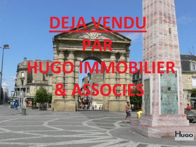 DEJA VENDU PAR HUGO IMMOBILIER et ASSOCIES ! BORDEAUX VICTOIRE / CAPUCINS IMMEUBLE MIXTE 4 LOTS REVENU LOCATIF 25 000eurosNET/AN