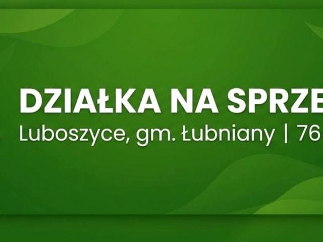 Działka 7 600 m², Luboszyce
