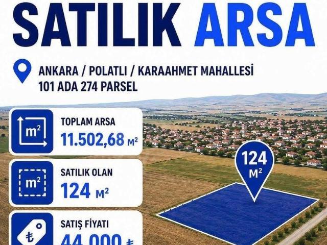 EGE'DEN POLATLI KARAAHMET MH.'NDE 124 M2 YATIRIMLIK FIRSAT ARSA