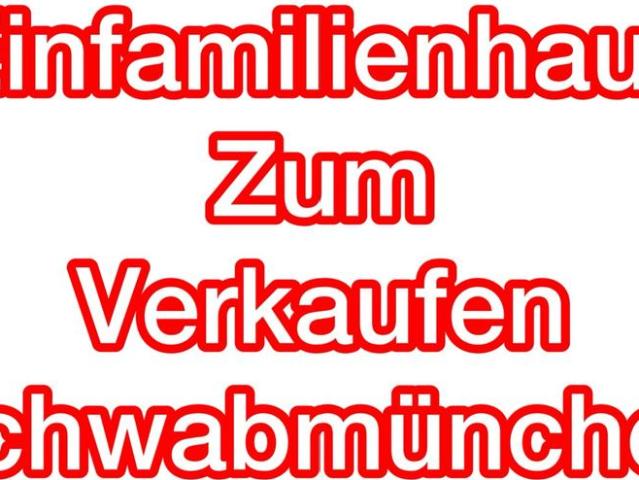 Einfamilienhaus in Schwabmünchen gute Lage