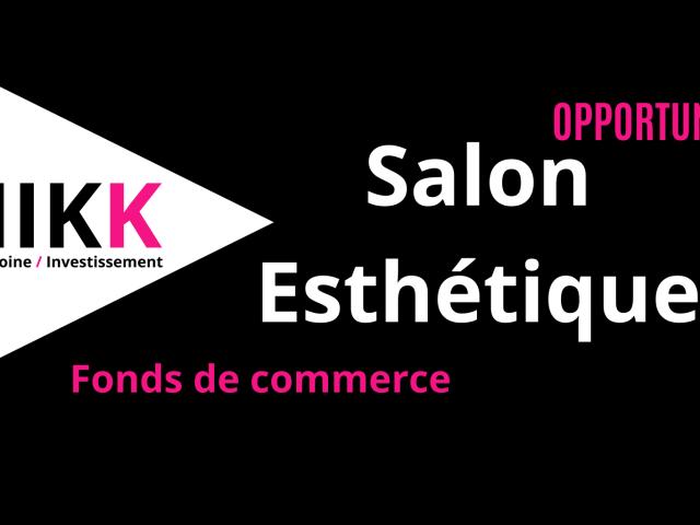 Fonds de commerce institut esthétique Emplacement no1 secteur, Outil clé en main