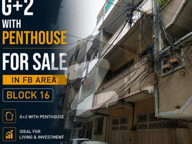 G+2 House With Penthouse For Sale In FB Area Block 16 Karachi | Rental Income Property Federal B Area Block 16