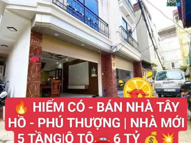 HIẾM Tây Hồ Phú Thượng – Nhà mới 5 tầng Ô TÔ 6 tỷ