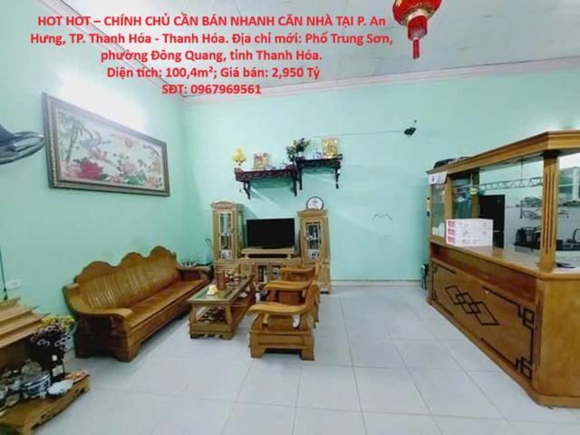 Hot – chính chủ cần bán nhanh căn nhà tại p. An Hưng, TP Thanh Hóa