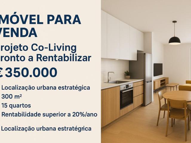 Imóvel para Venda – Projeto Co Living Pronto a Rentabilizar – €350.000