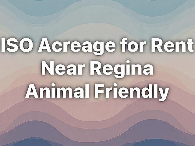 Iso Acreage For Sale Near Regina