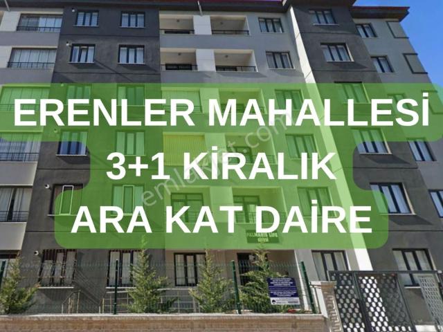 Karaca'dan Erenler Mahallesi 3+1 Kiralık Ara Kat Daire