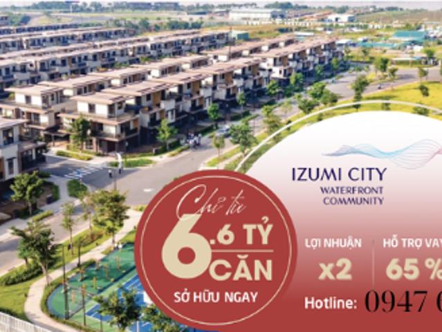 Khu đô thị Izumi City Mở bán giỏ hàng trực tiếp CĐT Chiết khấu đến 1 tỷ 610 triệu