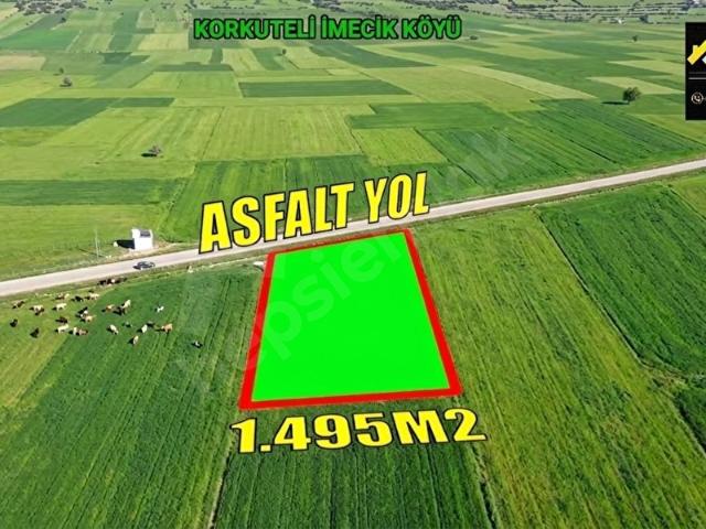 KORKUTELİ İMECİK KÖYÜ SATILIK 1.494M2 TARLA RESMİ YOL VAR