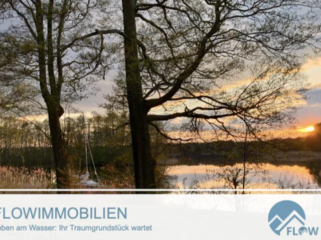 Leben am Wasser: Ihr Traumgrundstück wartet