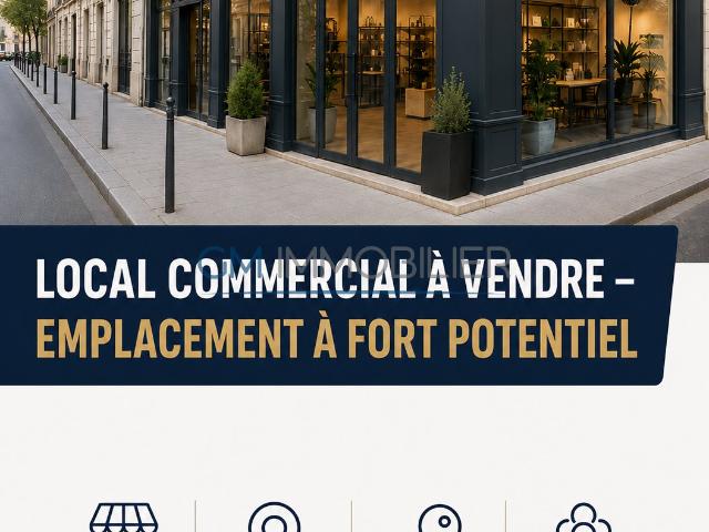 LOCAL COMMERCIAL À VENDRE EMPLACEMENT À FORT POTENTIEL